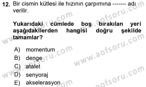 Temel Bakım ve Rehabilitasyon 1 Dersi 2017 - 2018 Yılı (Vize) Ara Sınav Soruları 12. Soru