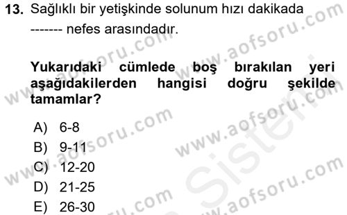 Temel Bakım ve Rehabilitasyon 1 Dersi 2017 - 2018 Yılı (Vize) Ara Sınav Soruları 13. Soru