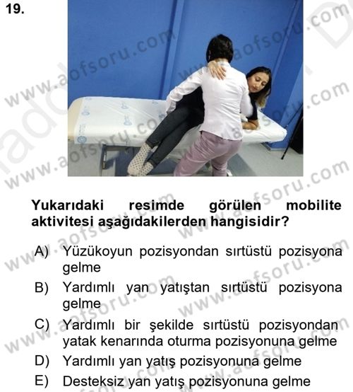 Temel Bakım ve Rehabilitasyon 1 Dersi 2017 - 2018 Yılı (Vize) Ara Sınav Soruları 19. Soru