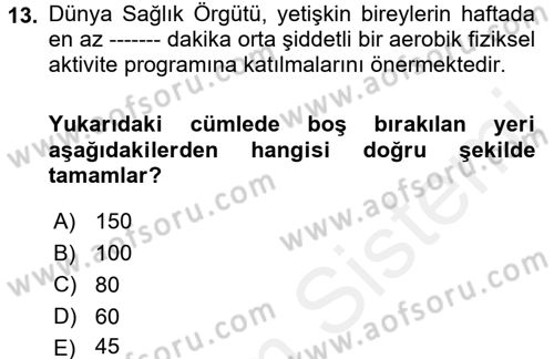 Temel Bakım ve Rehabilitasyon 1 Dersi 2017 - 2018 Yılı (Final) Dönem Sonu Sınav Soruları 13. Soru