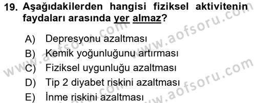 Temel Bakım ve Rehabilitasyon 1 Dersi 2017 - 2018 Yılı (Final) Dönem Sonu Sınav Soruları 19. Soru