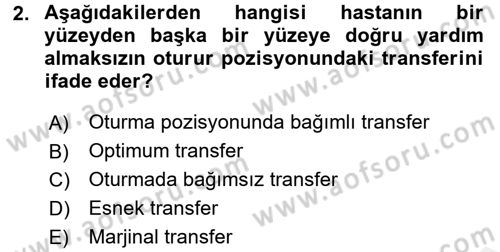 Temel Bakım ve Rehabilitasyon 1 Dersi 2017 - 2018 Yılı (Final) Dönem Sonu Sınav Soruları 2. Soru