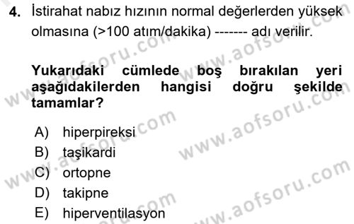 Temel Bakım ve Rehabilitasyon 1 Dersi 2017 - 2018 Yılı (Final) Dönem Sonu Sınav Soruları 4. Soru