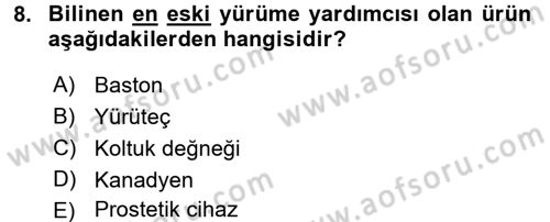 Temel Bakım ve Rehabilitasyon 1 Dersi 2017 - 2018 Yılı (Final) Dönem Sonu Sınav Soruları 8. Soru