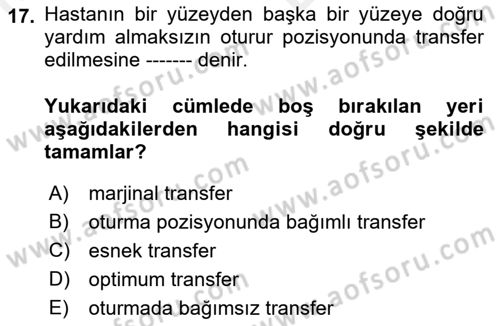 Temel Bakım ve Rehabilitasyon 1 Dersi 2018 - 2019 Yılı (Vize) Ara Sınav Soruları 17. Soru