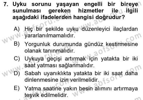 Temel Bakım ve Rehabilitasyon 1 Dersi 2018 - 2019 Yılı (Vize) Ara Sınav Soruları 7. Soru