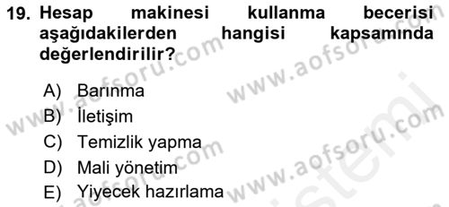 Temel Bakım ve Rehabilitasyon 1 Dersi 2018 - 2019 Yılı (Final) Dönem Sonu Sınav Soruları 19. Soru