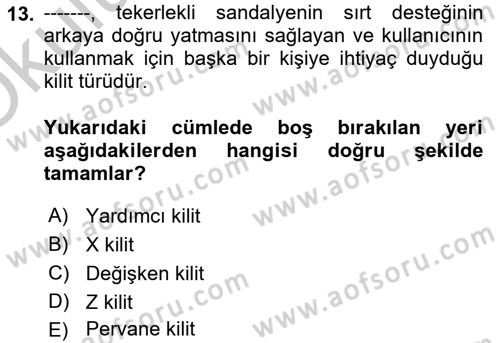 Temel Bakım ve Rehabilitasyon 1 Dersi 2018 - 2019 Yılı Yaz Okulu Sınav Soruları 13. Soru