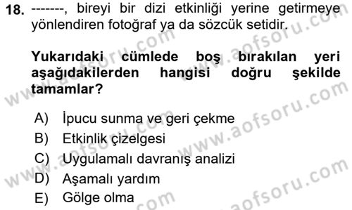 Temel Bakım ve Rehabilitasyon 1 Dersi 2018 - 2019 Yılı Yaz Okulu Sınav Soruları 18. Soru