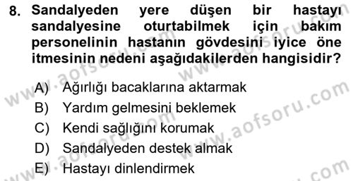 Temel Bakım ve Rehabilitasyon 1 Dersi 2018 - 2019 Yılı Yaz Okulu Sınav Soruları 8. Soru