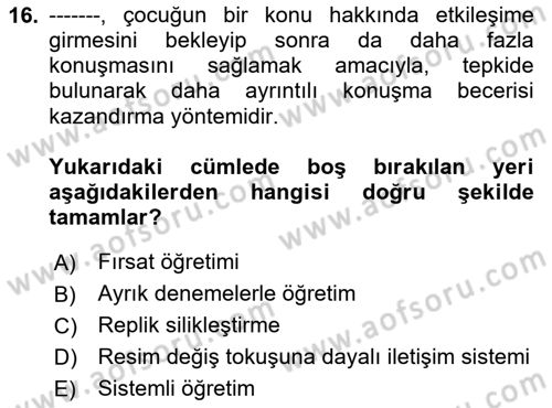 Temel Bakım ve Rehabilitasyon 1 Dersi 2020 - 2021 Yılı Yaz Okulu Sınav Soruları 16. Soru