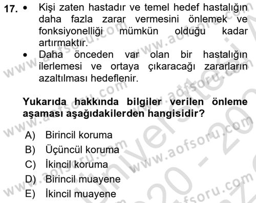 Temel Bakım ve Rehabilitasyon 1 Dersi 2020 - 2021 Yılı Yaz Okulu Sınav Soruları 17. Soru
