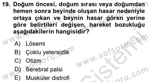 Temel Bakım ve Rehabilitasyon 1 Dersi 2020 - 2021 Yılı Yaz Okulu Sınav Soruları 19. Soru