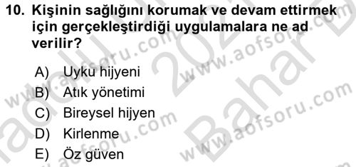 Temel Bakım ve Rehabilitasyon 1 Dersi 2021 - 2022 Yılı (Vize) Ara Sınav Soruları 10. Soru