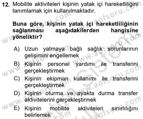 Temel Bakım ve Rehabilitasyon 1 Dersi 2021 - 2022 Yılı (Vize) Ara Sınav Soruları 12. Soru