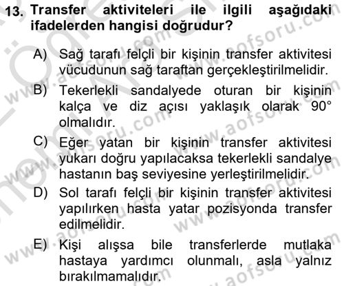 Temel Bakım ve Rehabilitasyon 1 Dersi 2021 - 2022 Yılı (Vize) Ara Sınav Soruları 13. Soru
