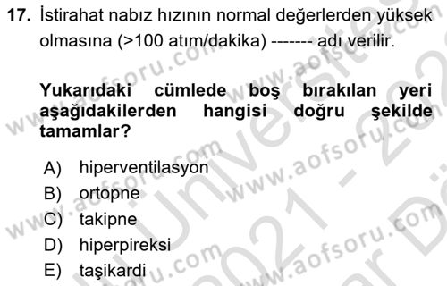 Temel Bakım ve Rehabilitasyon 1 Dersi 2021 - 2022 Yılı (Vize) Ara Sınav Soruları 17. Soru