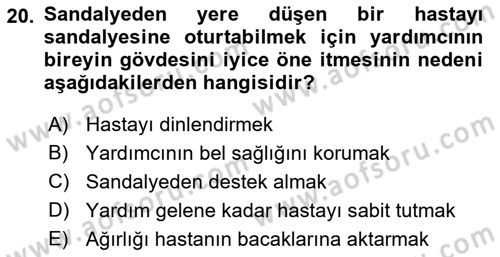 Temel Bakım ve Rehabilitasyon 1 Dersi 2021 - 2022 Yılı (Vize) Ara Sınav Soruları 20. Soru