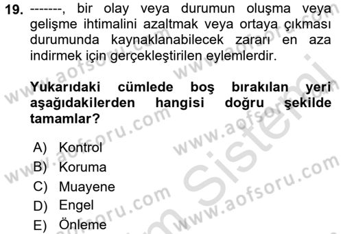 Temel Bakım ve Rehabilitasyon 1 Dersi 2021 - 2022 Yılı (Final) Dönem Sonu Sınav Soruları 19. Soru