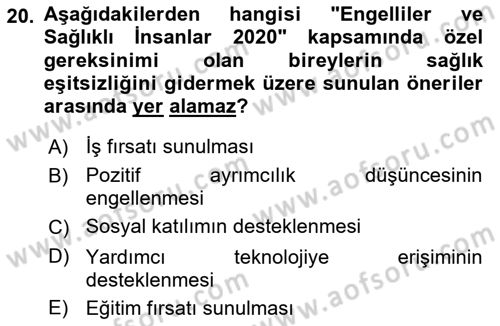 Temel Bakım ve Rehabilitasyon 1 Dersi 2021 - 2022 Yılı (Final) Dönem Sonu Sınav Soruları 20. Soru