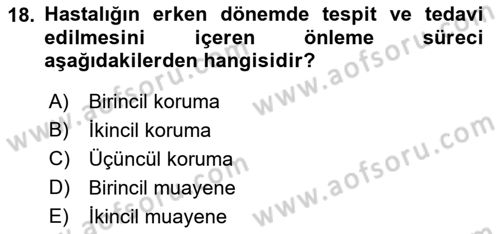 Temel Bakım ve Rehabilitasyon 1 Dersi 2021 - 2022 Yılı Yaz Okulu Sınav Soruları 18. Soru