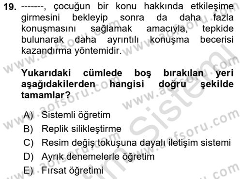 Temel Bakım ve Rehabilitasyon 1 Dersi 2021 - 2022 Yılı Yaz Okulu Sınav Soruları 19. Soru