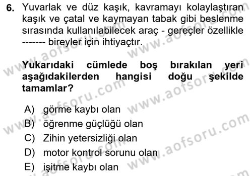 Temel Bakım ve Rehabilitasyon 1 Dersi 2021 - 2022 Yılı Yaz Okulu Sınav Soruları 6. Soru