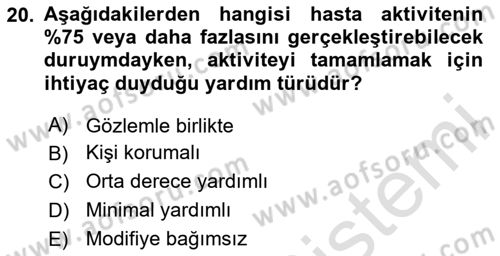 Temel Bakım ve Rehabilitasyon 1 Dersi 2023 - 2024 Yılı (Vize) Ara Sınav Soruları 20. Soru