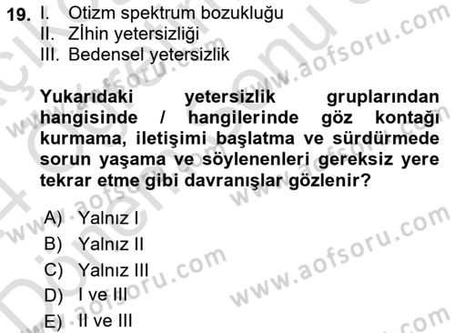Temel Bakım ve Rehabilitasyon 1 Dersi 2023 - 2024 Yılı (Final) Dönem Sonu Sınav Soruları 19. Soru