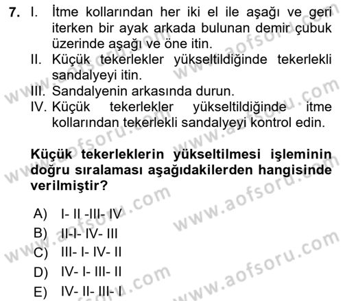 Temel Bakım ve Rehabilitasyon 1 Dersi 2023 - 2024 Yılı (Final) Dönem Sonu Sınav Soruları 7. Soru