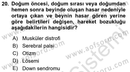 Temel Bakım ve Rehabilitasyon 1 Dersi 2023 - 2024 Yılı Yaz Okulu Sınav Soruları 20. Soru
