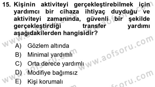 Temel Bakım ve Rehabilitasyon 1 Dersi 2024 - 2025 Yılı (Vize) Ara Sınav Soruları 15. Soru