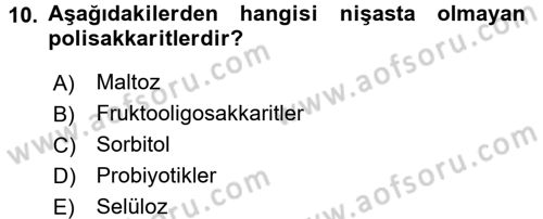 Temel Beslenme İlkeleri Dersi 2017 - 2018 Yılı (Vize) Ara Sınav Soruları 10. Soru