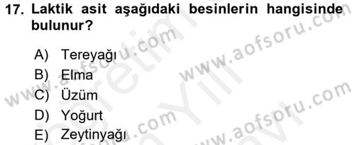 Temel Beslenme İlkeleri Dersi 2017 - 2018 Yılı (Vize) Ara Sınav Soruları 17. Soru