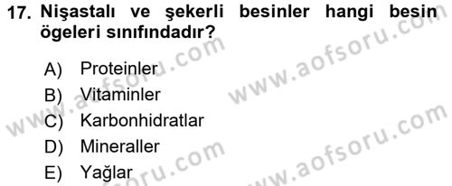 Temel Beslenme İlkeleri Dersi 2017 - 2018 Yılı (Final) Dönem Sonu Sınav Soruları 17. Soru