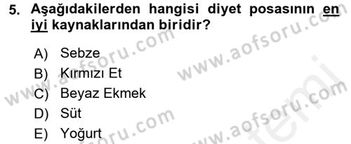 Temel Beslenme İlkeleri Dersi 2017 - 2018 Yılı (Final) Dönem Sonu Sınav Soruları 5. Soru
