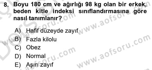 Temel Beslenme İlkeleri Dersi 2018 - 2019 Yılı 3 Ders Sınav Soruları 8. Soru