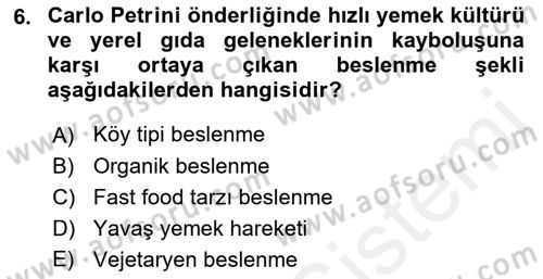Temel Beslenme İlkeleri Dersi 2018 - 2019 Yılı (Vize) Ara Sınav Soruları 6. Soru