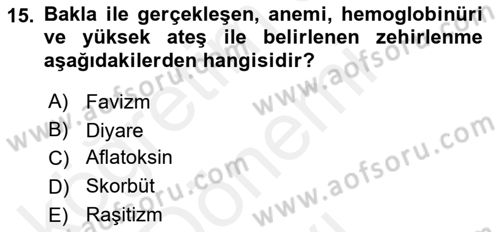 Temel Beslenme İlkeleri Dersi 2018 - 2019 Yılı (Final) Dönem Sonu Sınav Soruları 15. Soru