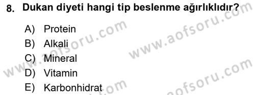 Temel Beslenme İlkeleri Dersi 2018 - 2019 Yılı Yaz Okulu Sınav Soruları 8. Soru