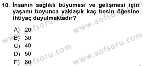 Temel Beslenme İlkeleri Dersi 2020 - 2021 Yılı Yaz Okulu Sınav Soruları 10. Soru