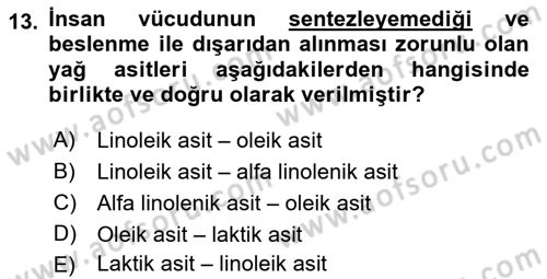 Temel Beslenme İlkeleri Dersi 2020 - 2021 Yılı Yaz Okulu Sınav Soruları 13. Soru