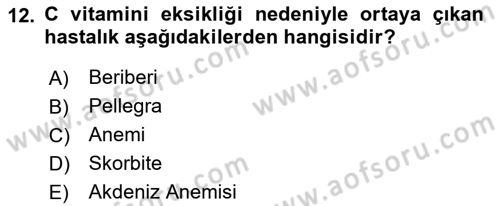 Temel Beslenme İlkeleri Dersi 2021 - 2022 Yılı (Vize) Ara Sınav Soruları 12. Soru