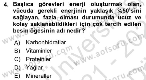 Temel Beslenme İlkeleri Dersi 2021 - 2022 Yılı (Vize) Ara Sınav Soruları 4. Soru
