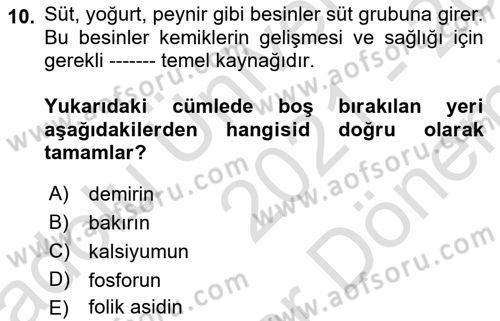 Temel Beslenme İlkeleri Dersi 2021 - 2022 Yılı (Final) Dönem Sonu Sınav Soruları 10. Soru