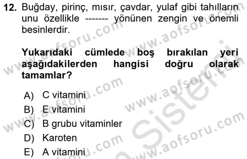 Temel Beslenme İlkeleri Dersi 2021 - 2022 Yılı (Final) Dönem Sonu Sınav Soruları 12. Soru