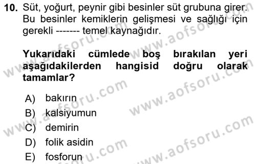 Temel Beslenme İlkeleri Dersi 2021 - 2022 Yılı Yaz Okulu Sınav Soruları 10. Soru
