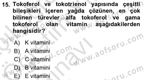 Temel Beslenme İlkeleri Dersi 2021 - 2022 Yılı Yaz Okulu Sınav Soruları 15. Soru