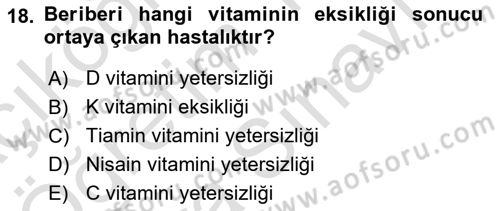 Temel Beslenme İlkeleri Dersi 2023 - 2024 Yılı (Vize) Ara Sınav Soruları 18. Soru