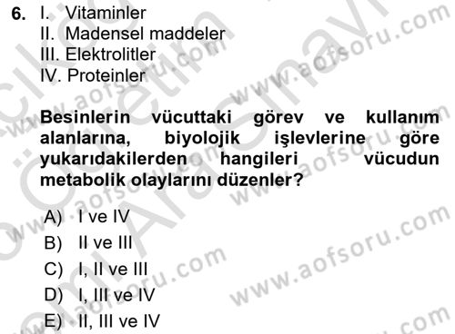 Temel Beslenme İlkeleri Dersi 2024 - 2025 Yılı (Vize) Ara Sınav Soruları 6. Soru